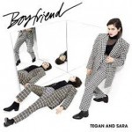 boyfriend tegan and sara