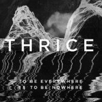 thrice